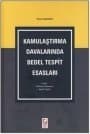 Kamulaştırma Davalarında Bedel Tespit Esasları