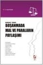 Açıklamalı - İçtihatlı Boşanmada Mal ve Paraların Paylaşımı
