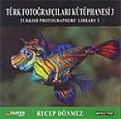 Türk Fotoğrafçıları Kütüphanesi 3 Recep Dönmez