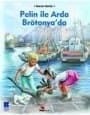 Pelin ile Arda Brötonya`da