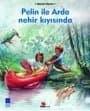 Pelin ile Arda Nehir Kıyısında
