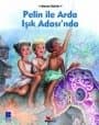 Pelin ile Arda Işık Adası`nda