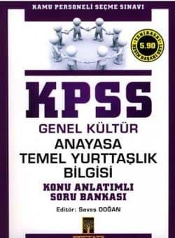 KPSS Genel Kültür - Anayasa-Temel Yurttaşlık Bilgisi Konu Anlatımlı Soru Bankası