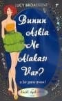 Bunun Aşkla Ne Alakası Var?