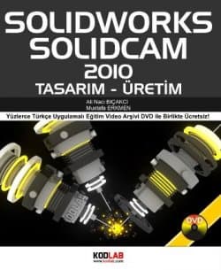 Solidworks & Solidcam 2010 Tasarım - Üretim