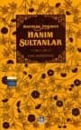 Hayırda Yarışan Hanım Sultanlar