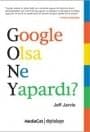 Google Olsa Ne Yapardı?