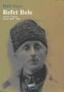 Refet Bele Askeri ve siyasi hayatı 1881-1963