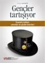 Gençler Tartışıyor - Siyasete Katılım, Sorunlar ve Çözüm Önerileri