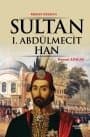 Sultan 1. Abdülmecit Han