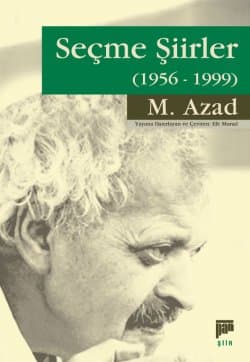 Seçme Şiirler M. Azad (1956 - 1999)