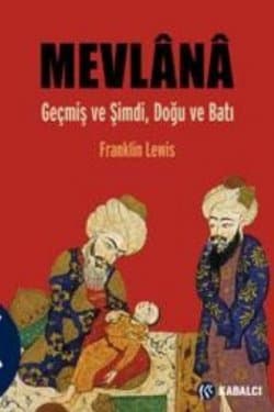 Mevlana-Geçmiş ve Şimdi, Doğu ve Batı