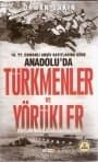 16.yy.Osmanlı Arşiv Kayıtlarına Göre Anadolu`da Türkmenler ve Yörükler