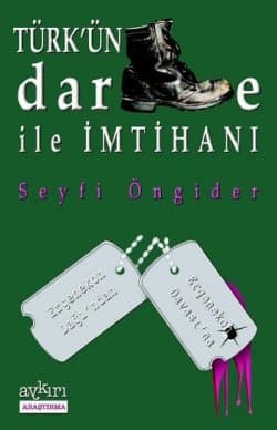Türk`ün Darbe İle İmtihanı
