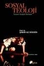 Sosyal Teoloji / İnsanın Yeryüzü Serüveni