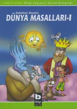 Sabahtan Akşama Dünya Masalları-I