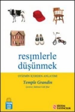 Resimlerle Düşünmek-Otizmin İçerden Anlatımı