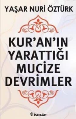 Kur'an'ın Yarattığı Mucize Devrimler