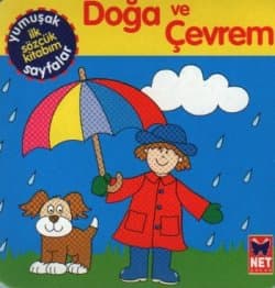 Yumuşak İlk Kitabım 4 - Doğa ve Çevrem