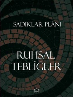 Sadıklar Planı: Ruhsal Tebliğler