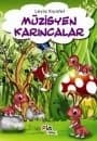 Müzisyen Karıncalar
