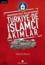 Amerikan Gizli Belgelerinde Türkiye de İslamcı Akımlar