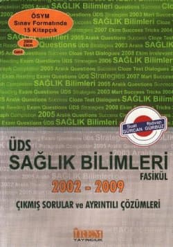 ÜDS Sağlık Bilimleri Fasikül 2002-2009 Çıkmış Sorular ve Ayrıntılı Çözümleri