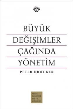 Büyük Değişimler Çağında Yönetim