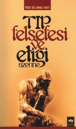 Tıp Felsefesi ve Etiği Üzerine