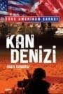 Kan Denizi - Türk Amerikan Savaşı