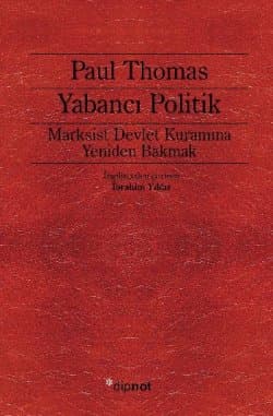 Yabancı Politik-Marksist Devlet Kuramına Yeniden Bakmak