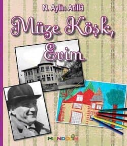 Müze Köşk, Evim