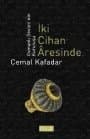 İki Cihan Aresinde (Osmanlı Devletinin Kuruluşu)