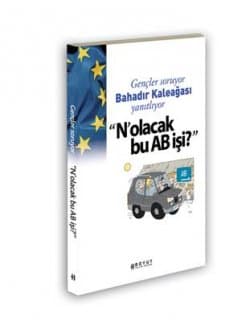 N'olacak Bu AB İşi?