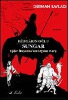 Rüzgârın Oğlu Sungar Ejder İlluyankanın Oğluna Karşı