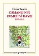 Osmanlının Rumeliyi Kaybı (1878-1914)