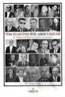 Türk Siyasetinde Sivil-Asker İlişkileri 27 Mayıs- 12 Mart- 12 Eylül ve Sonrası