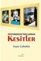 Postmodern Toplumdan Kesitler