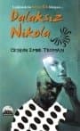 Dalaksız Nikola - Trajikomik Bir Bencillik Hikayesi