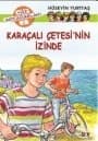 Karaçalı Çetesi'nin İzinde