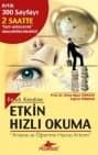 Kendi Kendine Etkin Hızlı Okuma - Anlama ve Öğrenme Hızınızı Arttırın