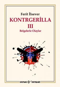 Kontrgerilla-III: Belgelerle Olaylar