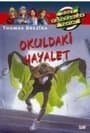 Dört Kafadarlar Takımı-5: Okuldaki Hayalet