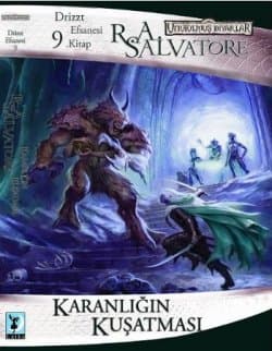 Karanlığın Kuşatması (Drizzt Do'urden'in Maceraları #3)