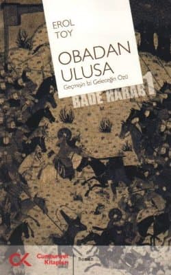 Obadan Ulusa (Geçmişin İzi Geleceğin Özü)