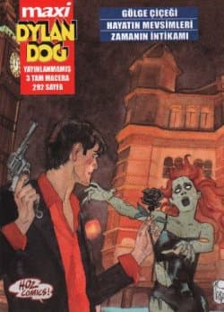 Maxi Dylan Dog Sayı-01: Gölge Çiçeği-Hayatın Mevsimleri-Zamanın İntikamı
