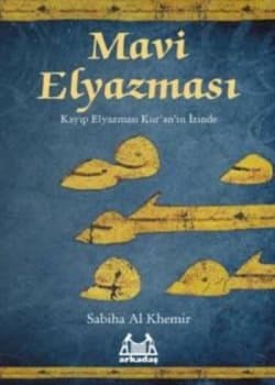 Mavi Elyazması-Kayıp Elyazması Kur'an'ın İzinde