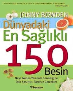 Dünyadaki En Sağlıklı 150 Besin