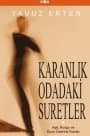 Karanlık Odadaki Suretler