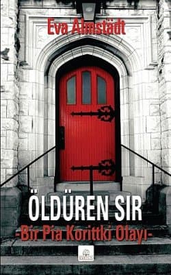 Öldüren Sır -Bir Pia Korittki Olayı-